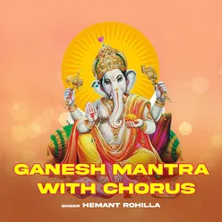 Ganesh Mantra With Chorus